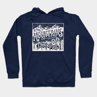 The Mountains are Calling Hoodie